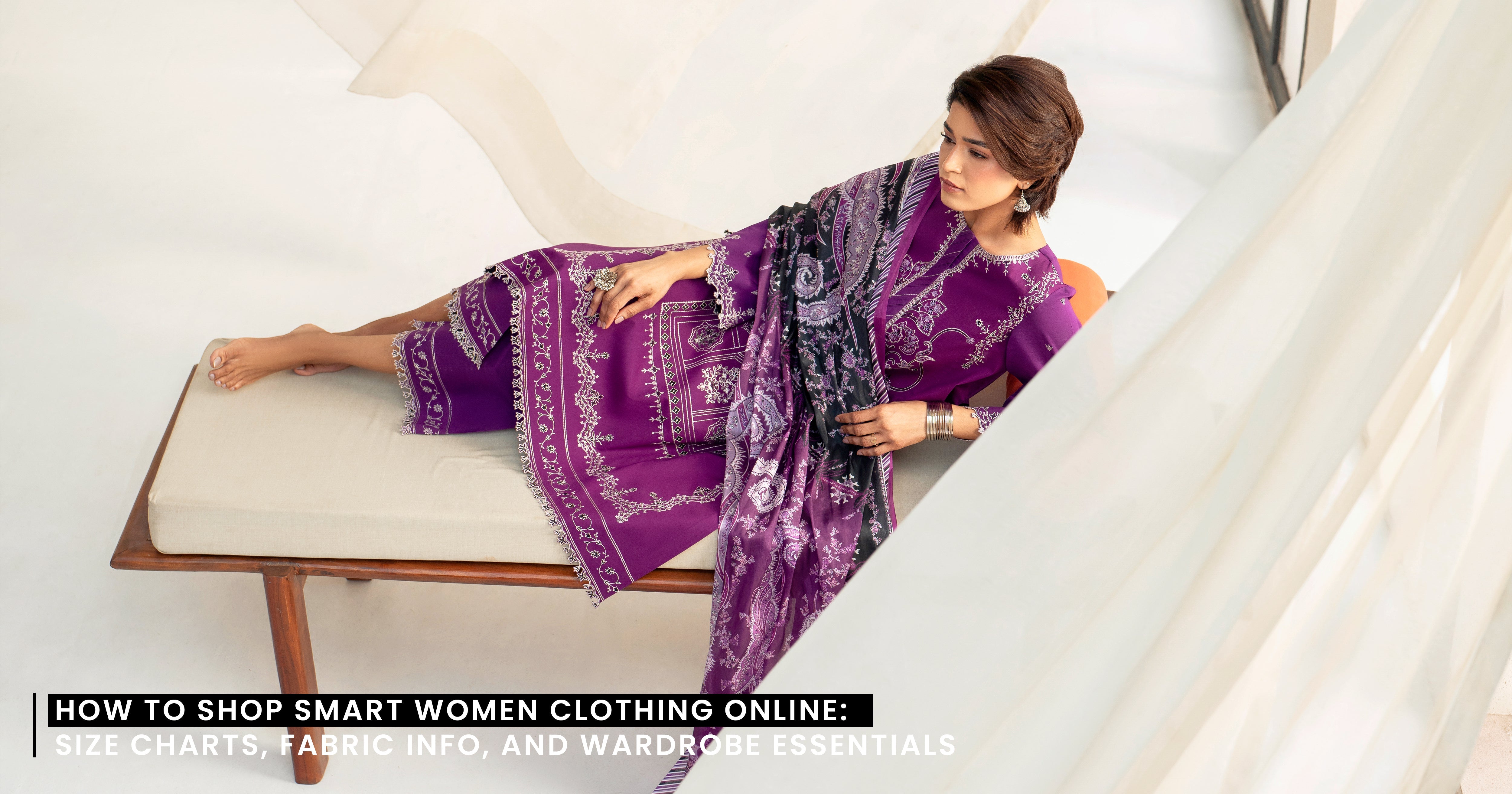 How to Shop Smart Women Clothing Online: Size Charts, Fabric Info, and Wardrobe Essentials