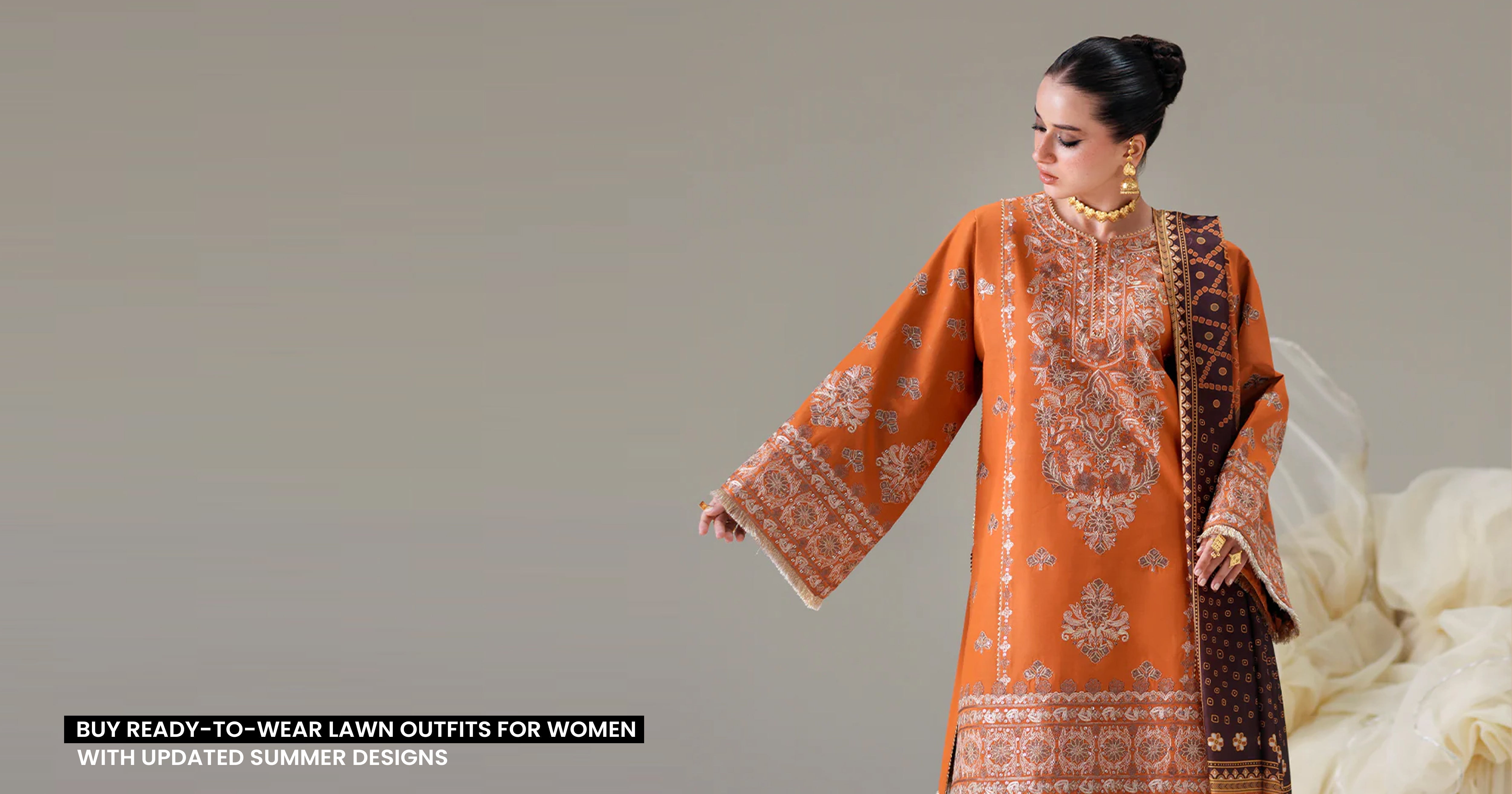 Buy Ready-to-Wear Lawn Outfits for Women with Updated Summer Designs